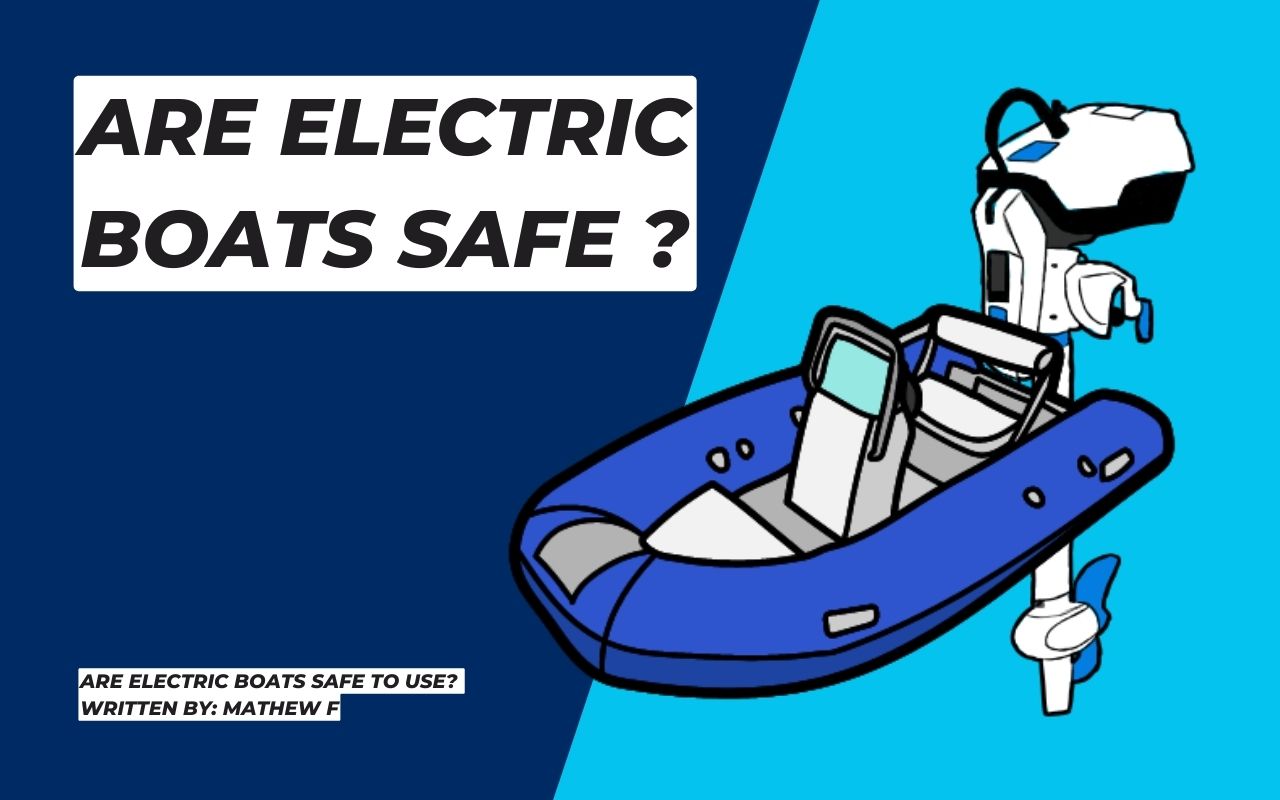 Are Electric Boats Safe?