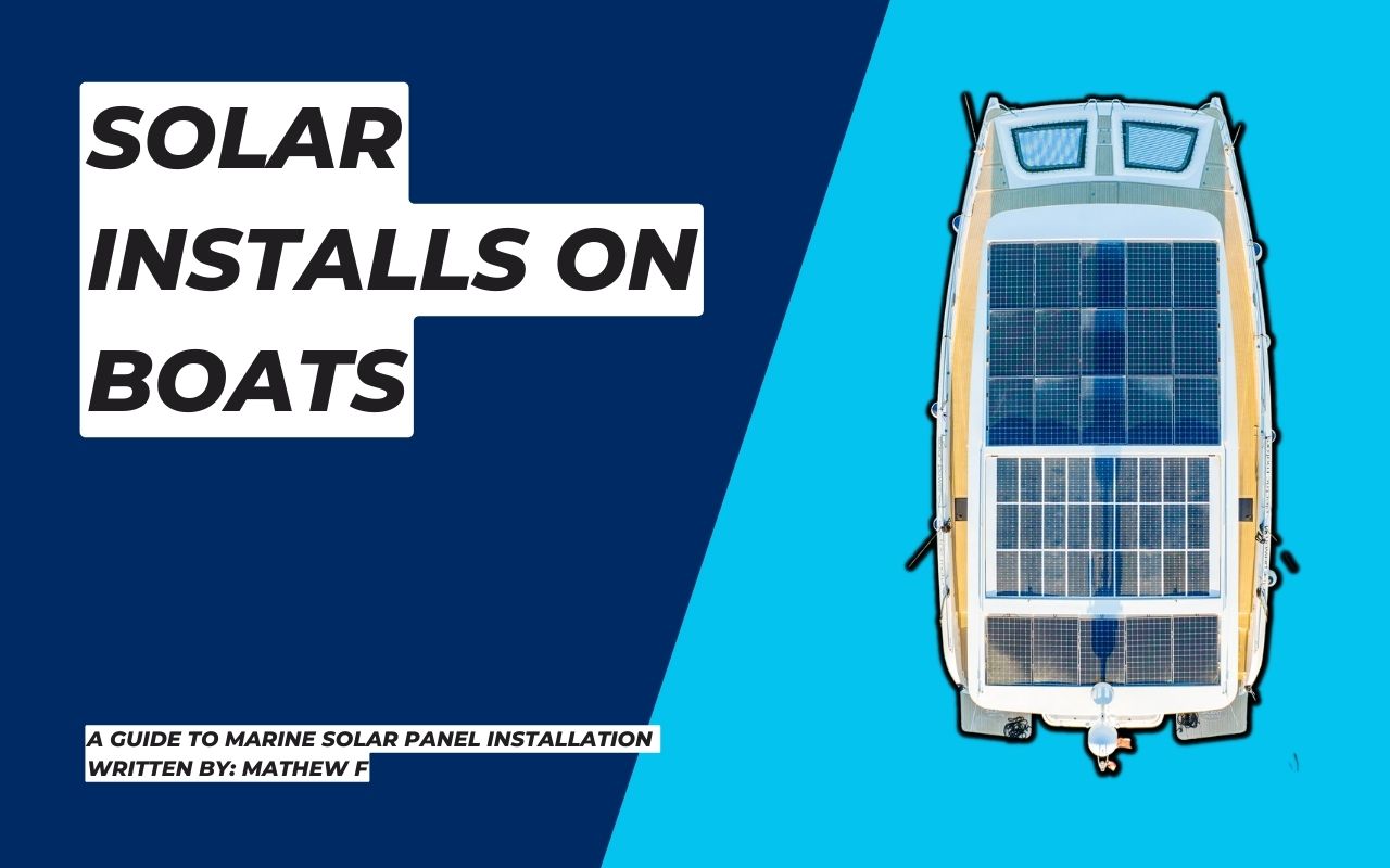 A Guide To Marine Solar Panel Installations